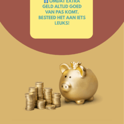 Bonnenboekje‑pagina met gouden spaarvarken en stapel munten en de tekst “Omdat extra geld altijd goed van pas komt. Besteed het aan iets leuks!”.